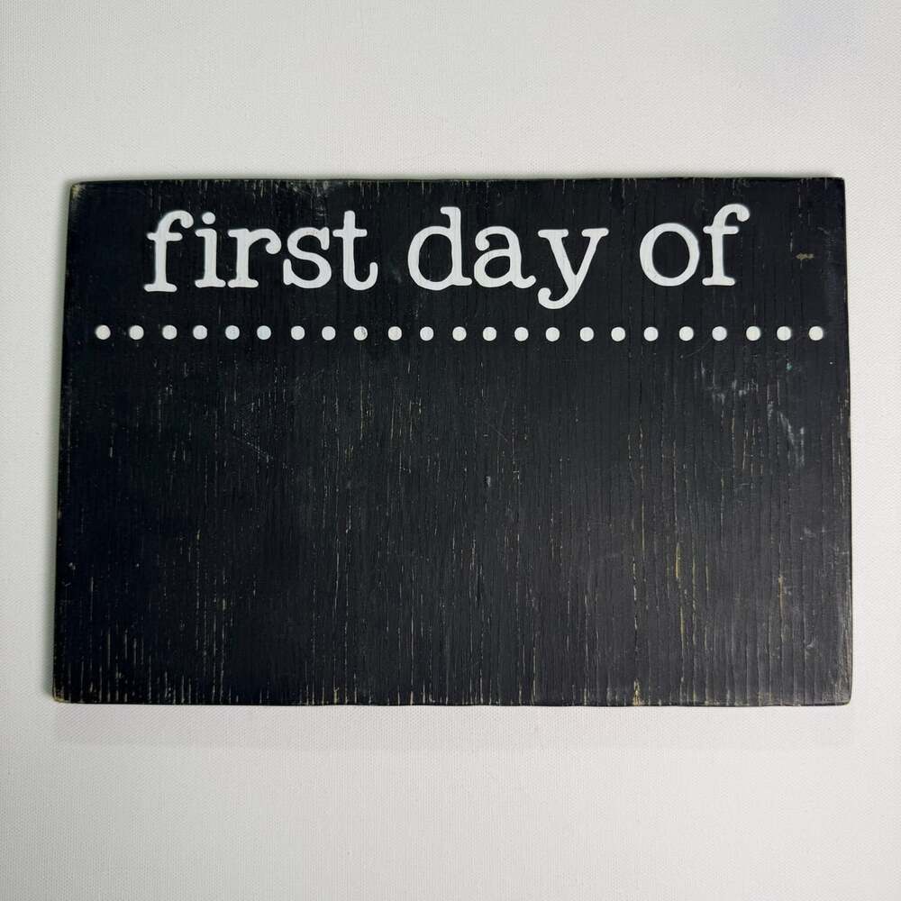 First Day Last Day Of School Wooden Chalkboard Sign Reversible Photo Prop 12x8